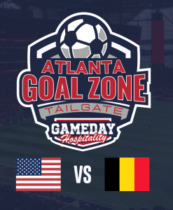 Atlanta Goal Zone Tailgate: USA vs Belgium
