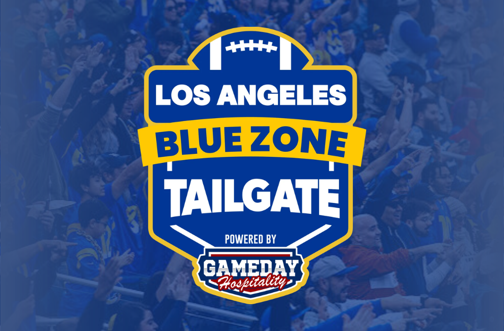 2026 Los Angeles Blue Zone Tailgate - Los Angeles Rams vs Kansas City Chiefs